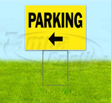 Parking Left Yard Sign