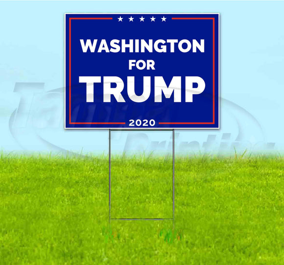 Washington For Trump Yard Sign