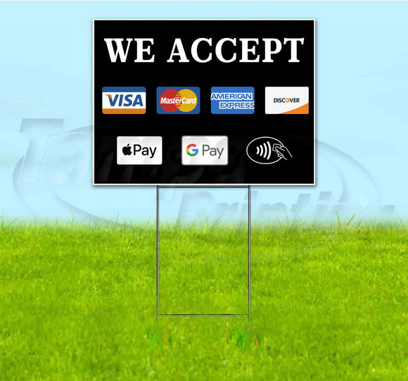 We Accept Different Payments Yard Sign