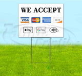 We Accept Different Payments Yard Sign