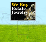 We Buy Estate Jewelry Yard Sign