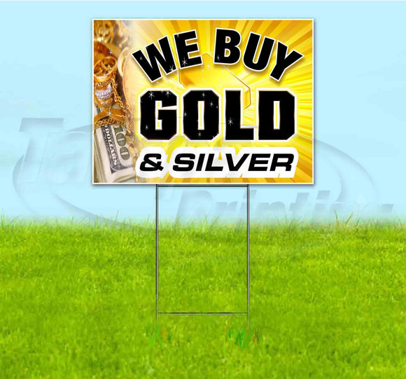 We Buy Gold & Silver Yard Sign