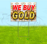 We Buy Gold Yard Sign