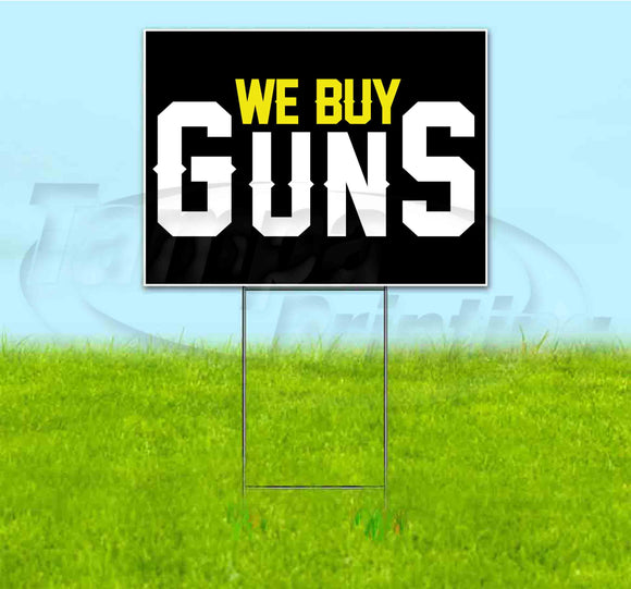 We Buy Guns Yard Sign