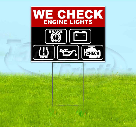We Check Engine Lights Yard Sign