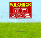 We Check Engine Lights Yard Sign