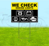 We Check Engine Lights Yard Sign