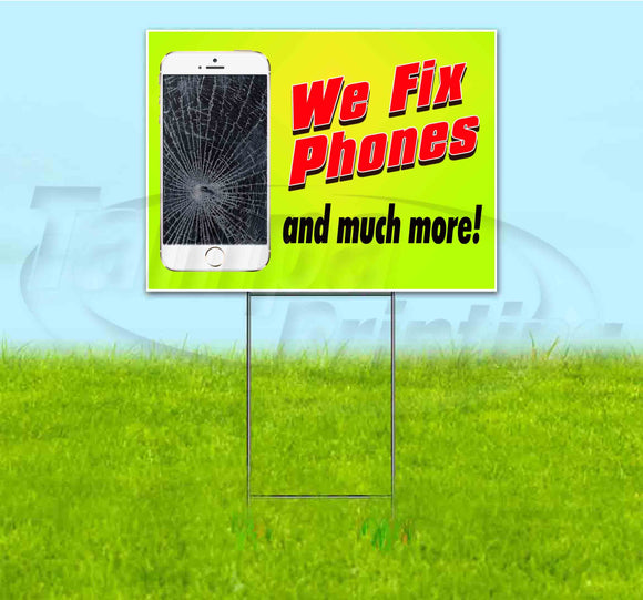 We Fix Phones and Much More Yard Sign