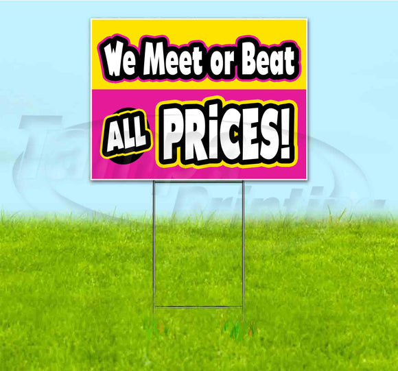 We Meet Or Beat All Prices Yard Sign