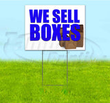 We Sell Boxes Yard Sign