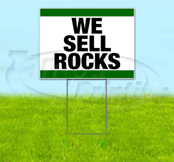 We Sell Rocks Yard Sign