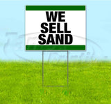 We Sell Sand Yard Sign