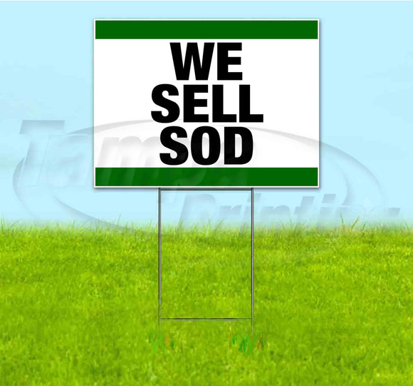We Sell Sod Yard Sign