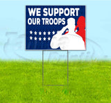 We Support Our Troops Yard Sign