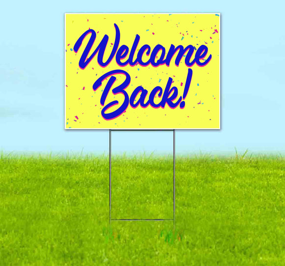 Welcome Back Confetti Yard Sign
