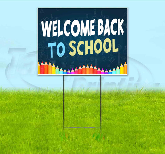 Welcome Back To School Yard Sign