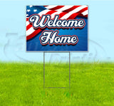 Welcome Home Yard Sign