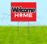 Welcome Home Yard Sign