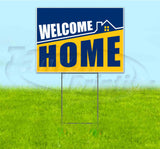 Welcome Home Yard Sign