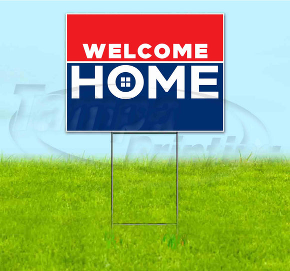Welcome Home Yard Sign