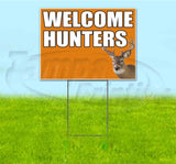 Welcome Hunters Yard Sign