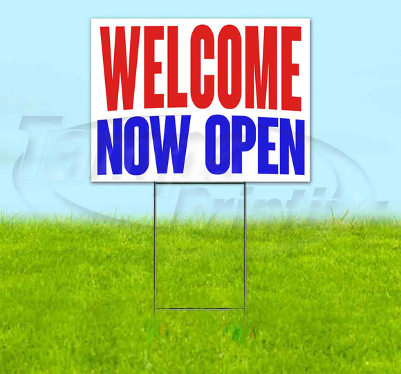 Welcome Now Open Yard Sign