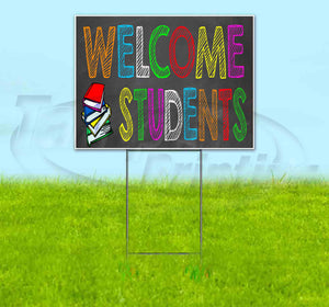 Welcome Students Yard Sign