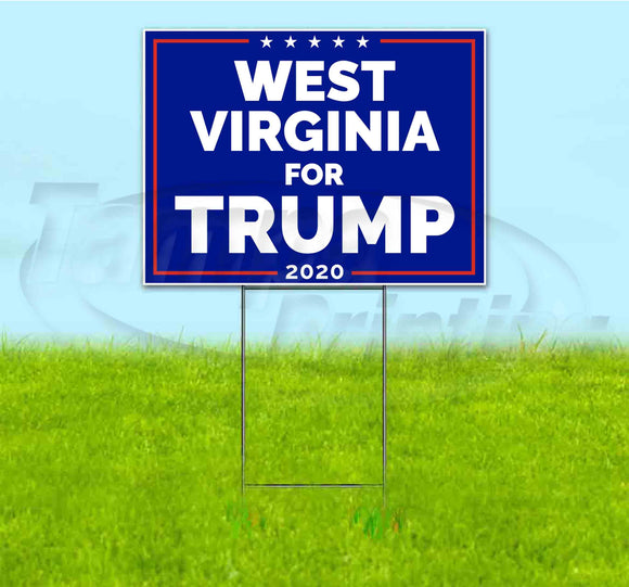 West Virginia For Trump Yard Sign