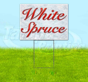 White Spruce Red & Chrome Yard Sign