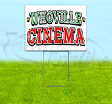 Whoville Cinema Yard Sign