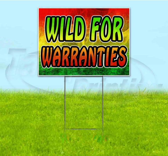 Wild For Warranties Yard Sign