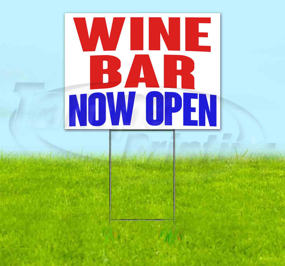 Wine Bar Now Open Yard Sign