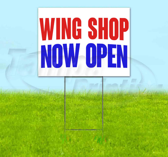 Wing Shop Now Open Yard Sign
