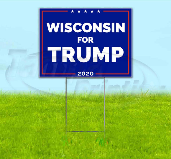 Wisconsin For Trump Yard Sign