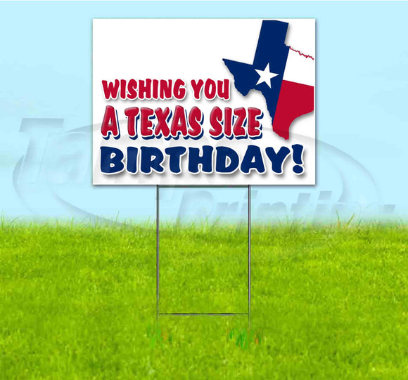 Wish You A Texas Sized Birthday Yard Sign