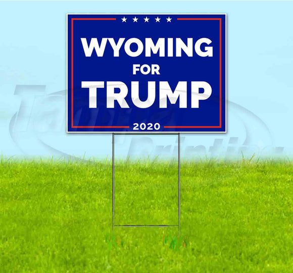 Wyoming For Trump Yard Sign