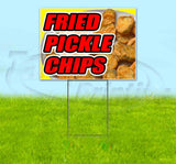 Fried Pickle Chips Yard Sign