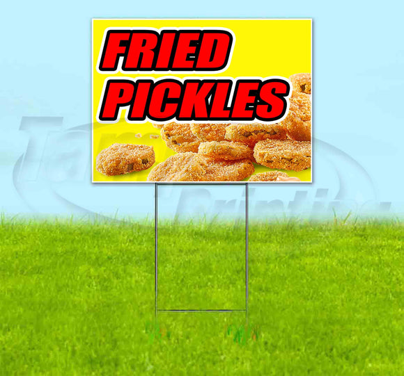 Fried Pickles Yard Sign