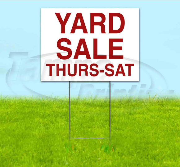 Yard Sale Thurs-Sat Yard Sign