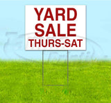 Yard Sale Thurs-Sat Yard Sign