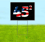 Trump 45 Squared Yard Sign