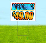 AC Recharge $49.00 Yard Sign