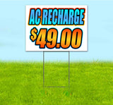 AC Recharge $49.00 Yard Sign