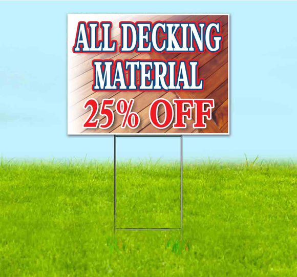All Decking Material 25% Off Yard Sign