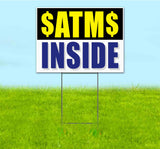 ATM Inside Yard Sign