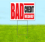 Bad Credit We Can Help Yard Sign