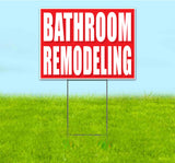 Bathroom Remodeling Yard Sign