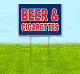 Beer & Cigarettes Yard Sign