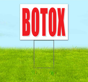 Botox Yard Sign