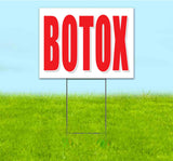 Botox Yard Sign